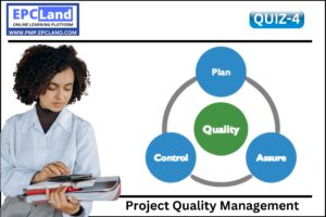 Project Quality Management Quiz 4