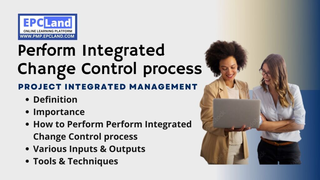 Monitor & Control Project Work Process Integrated Project Management, Importance, Steps, Tools