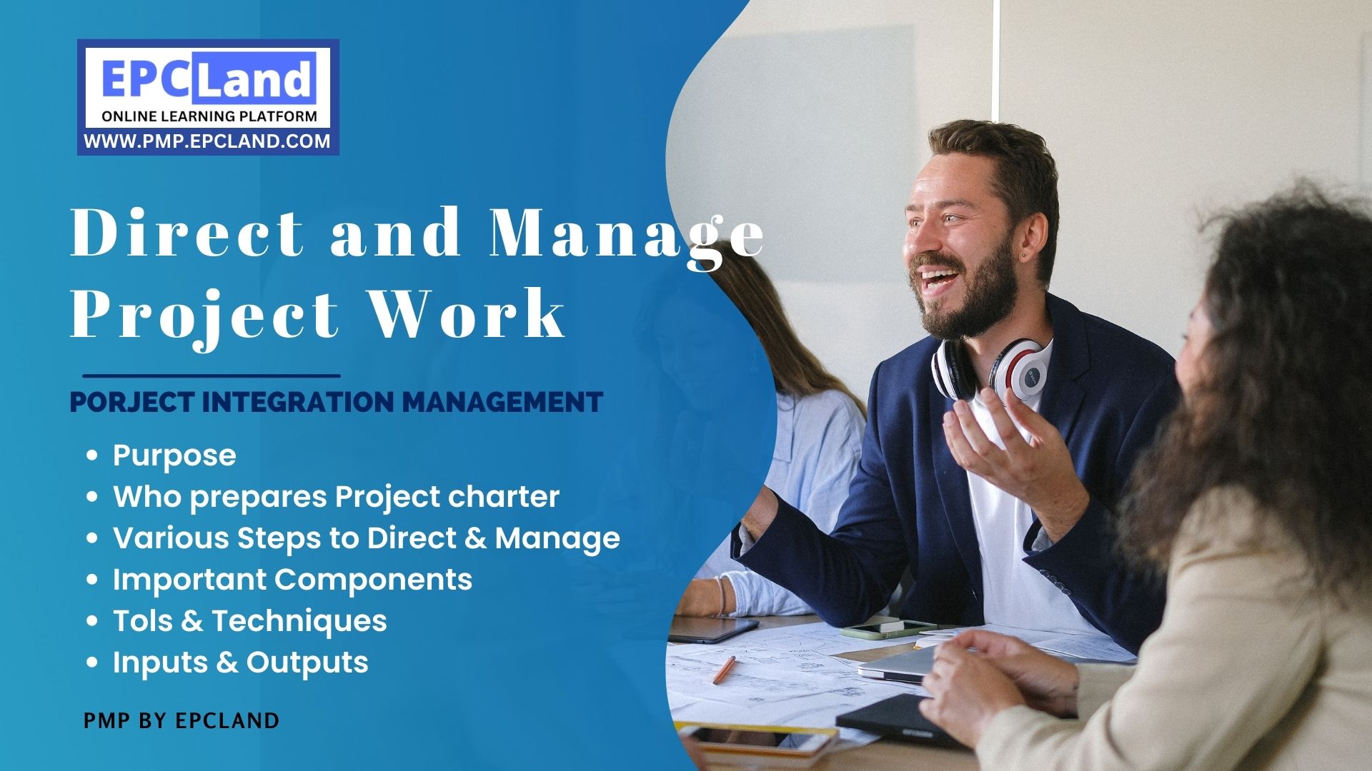 direct and manage project work